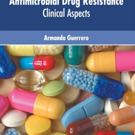 Antimicrobial Drug Resistance: Clinical Aspects