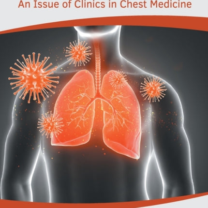 Pneumonia: An Issue of Clinics in Chest Medicine