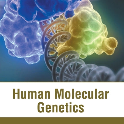 Human Molecular Genetics