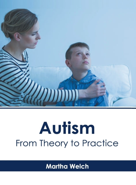 Autism: From Theory to Practice