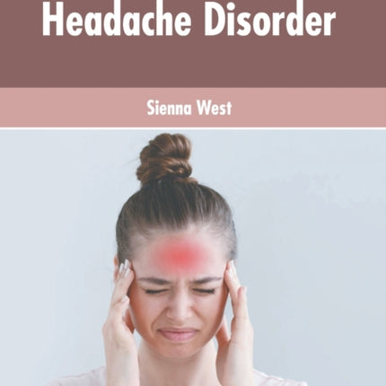 Diagnosis and Management of Headache Disorder