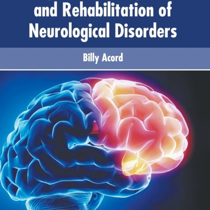 Diagnosis, Management and Rehabilitation of Neurological Disorders