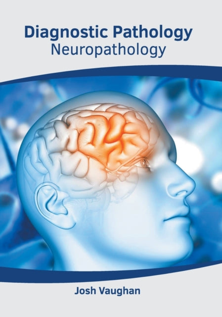 Diagnostic Pathology: Neuropathology