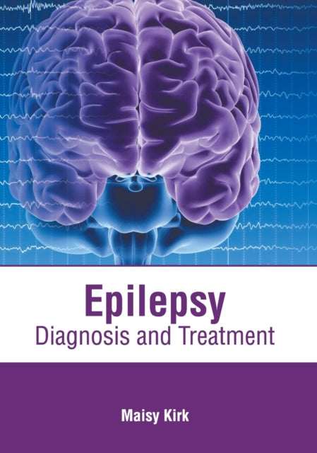 Epilepsy: Diagnosis and Treatment