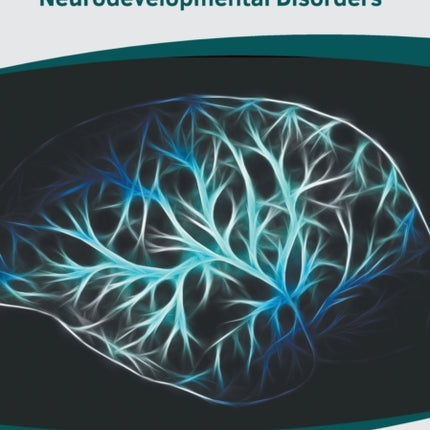 Handbook of Neurodevelopmental Disorders