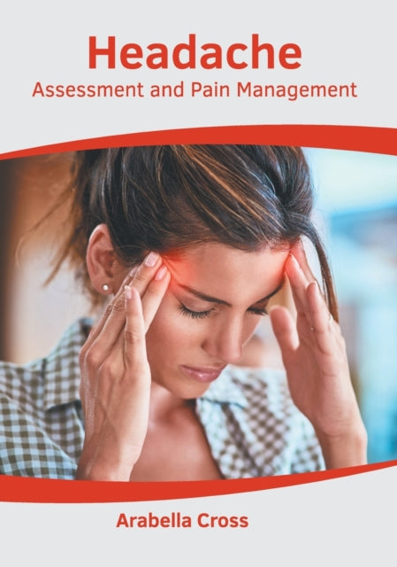 Headache: Assessment and Pain Management