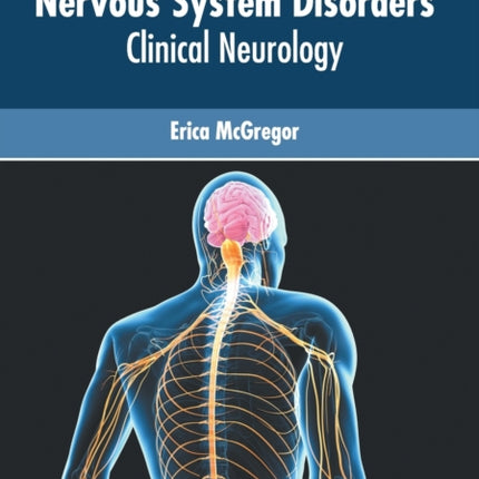 Nervous System Disorders: Clinical Neurology