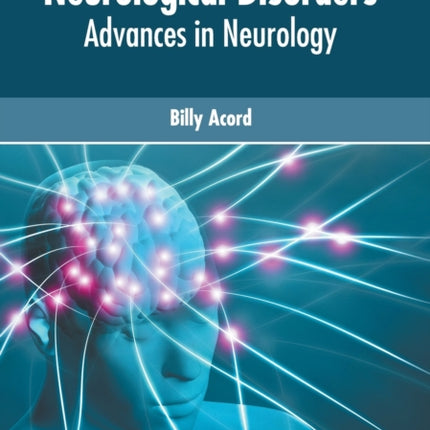 Neurological Disorders: Advances in Neurology