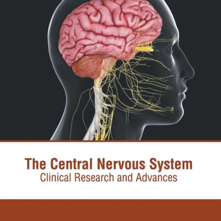 The Central Nervous System: Clinical Research and