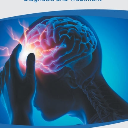 Traumatic Brain Injury: Diagnosis and Treatment