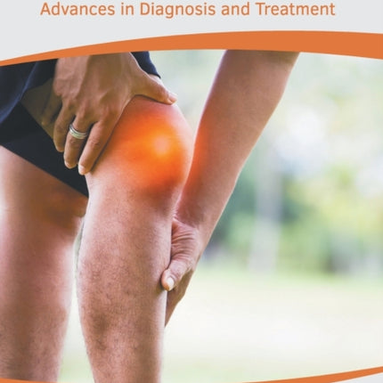 Knee Osteoarthritis: Advances in Diagnosis and Treatment