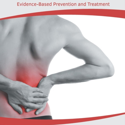 Low Back Pain: Evidence-Based Prevention and Treatment