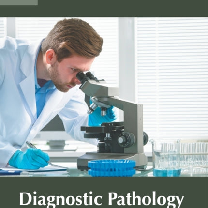 Diagnostic Pathology: A Clinical Approach