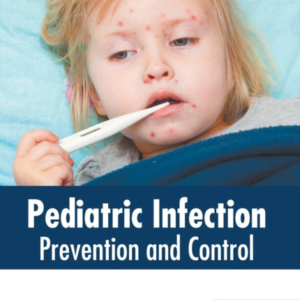 Pediatric Infection: Prevention and Control