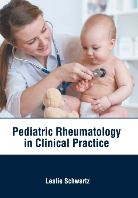 Pediatric Rheumatology in Clinical Practice