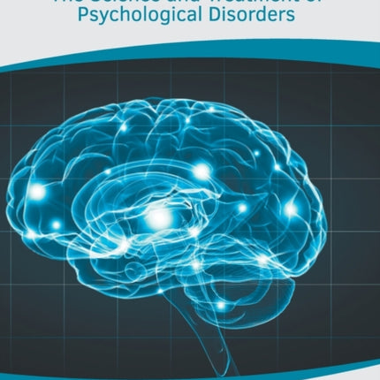 Abnormal Psychology: The Science and Treatment of Psychological Disorders