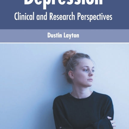 Depression: Clinical and Research Perspectives