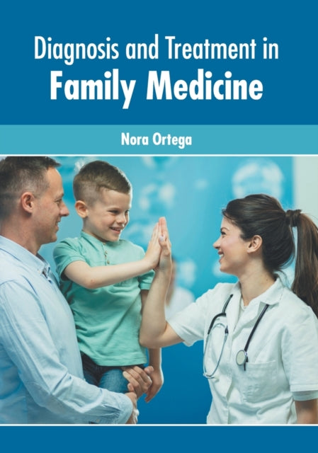 Diagnosis and Treatment in Family Medicine