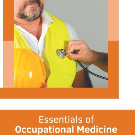 Essentials of Occupational Medicine