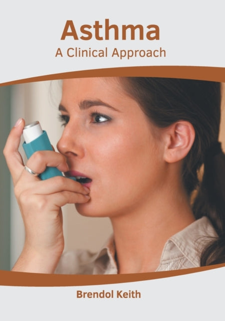 Asthma: A Clinical Approach