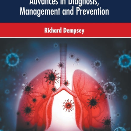 Respiratory Tract Infections: Advances in Diagnosis, Management and Prevention