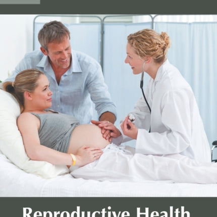 Reproductive Health: Challenges and Prospects