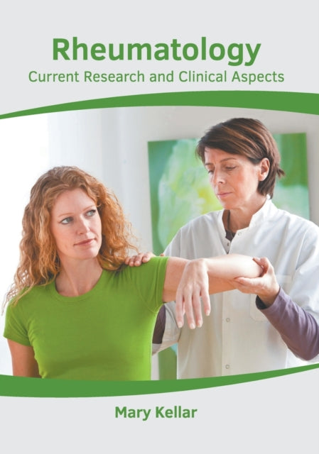 Rheumatology: Current Research and Clinical Aspects