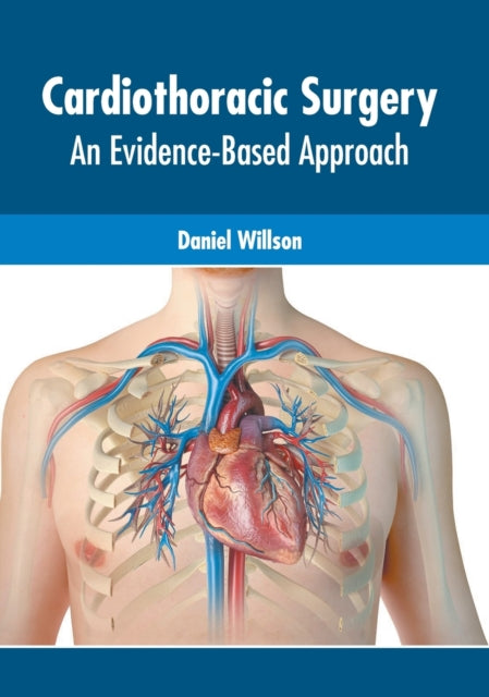 Cardiothoracic Surgery: An Evidence-Based Approach