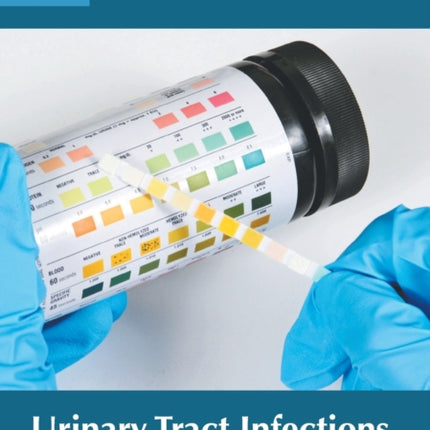 Urinary Tract Infections: Pathogenesis and Clinical Management