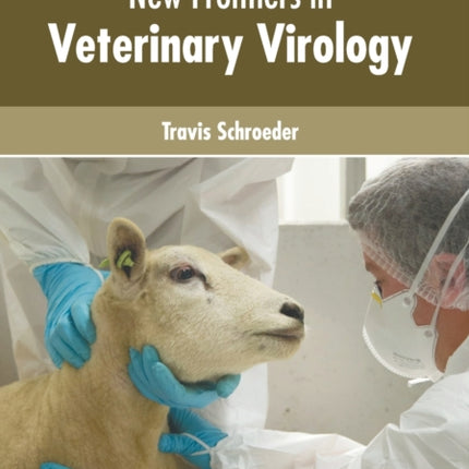 New Frontiers in Veterinary Virology