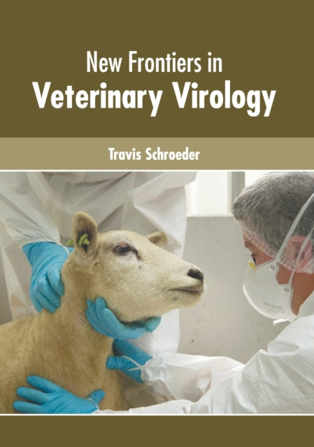 New Frontiers in Veterinary Virology