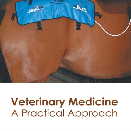 Veterinary Medicine: A Practical Approach