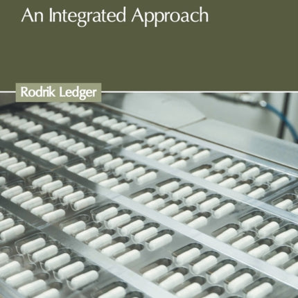 Pharmaceutical Sciences: An Integrated Approach