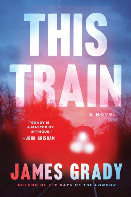 This Train: A Novel