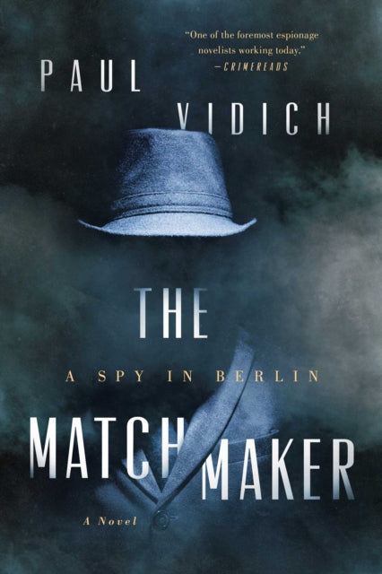 The Matchmaker: A Spy in Berlin