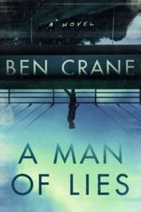 A Man of Lies: A Novel