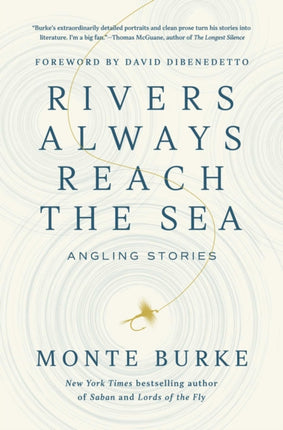 Rivers Always Reach the Sea