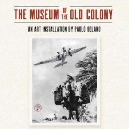 The Museum of the Old Colony: An Art Installation