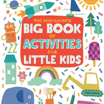 The Highlights Big Book of Activities for Little Kids