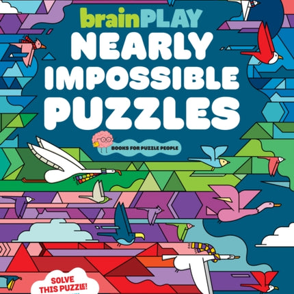 brainPLAY Nearly Impossible Puzzles