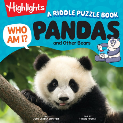 Who Am I Pandas and Other Bears A Riddle Puzzle Book