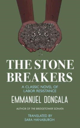 The Stone Breakers: A Classic Novel of Labor Resistance