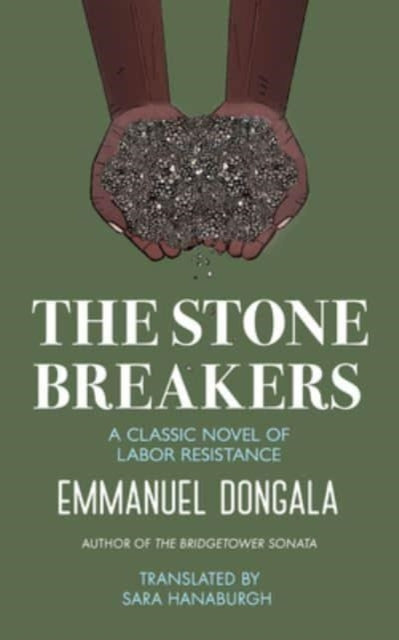 The Stone Breakers: A Classic Novel of Labor Resistance