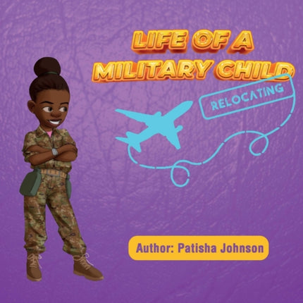 Life of a Military Child: Relocating