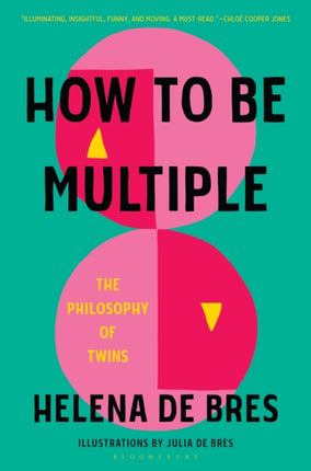 How to Be Multiple: The Philosophy of Twins