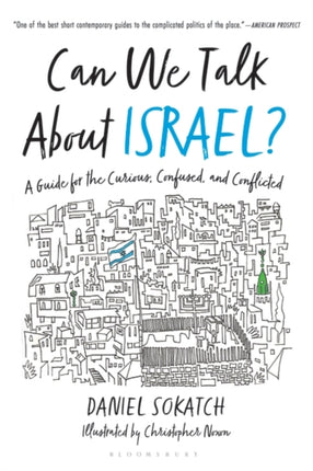 Can We Talk About Israel?: A Guide for the Curious, Confused, and Conflicted