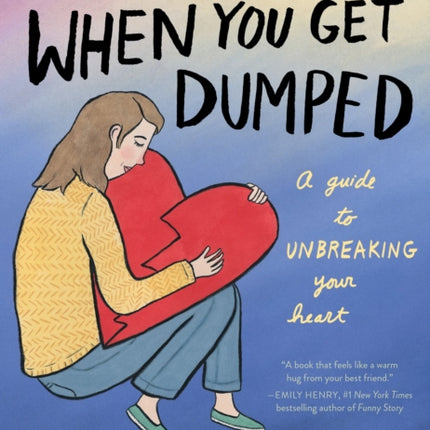 What to Do When You Get Dumped