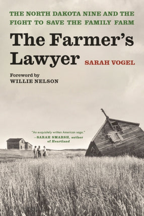 The Farmer's Lawyer: The North Dakota Nine and