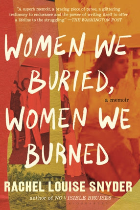 WOMEN WE BURIED WOMEN WE BURNED