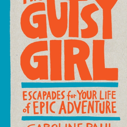 The Gutsy Girl